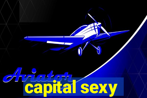 capital sexy